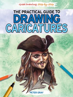 cover image of The Practical Guide to Drawing Caricatures